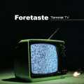 Foretaste - Terrorist TV / ReRelease (CD)1
