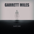 Garrett Miles - Save Me / Limited Promo (MCD)1