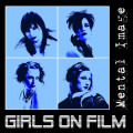 Girls On Film - Mental Image (EP CD)