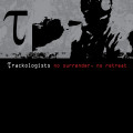Trackologists - No Surrender, No Retreat (CD)