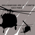 Maschinenkrieger KR52 vs. Disraptor - Audio-Phobie (CD)