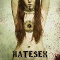 Hatesex - A Savage Cabaret, She Said (CD)
