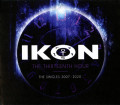 Ikon - The Thirteenth Hour (The Singles 2007-2020) / Limited Edition (3CD)