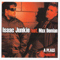 Isaac Junkie feat. Max Demian - A Place / Remixed (MCD)