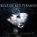 Kult of Red Pyramid - Broken Mirror / Limited Edition (2CD)