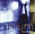 KieTheVez - Opium (CD)1
