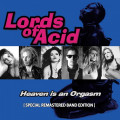 Lords of Acid - Heaven Is An Orgasm / Special Remastered Edition (CD)