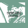 Flash Zero - Conspiracy / Limited Transparent Green Vinyl (12" Vinyl)