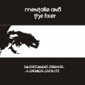 Mentallo and the Fixer - Enlightenment Through A Chemical Catalyst (CD)