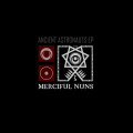 Merciful Nuns - Ancient Astronauts / Limited Edition (EP CD)1