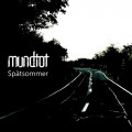 Mundtot - Spätsommer / Limited 1st Edition (CD + MP3)