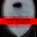 Nine Seconds - Agent Provocateur (CD)1