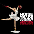 Noise Trade Company - Unfaithful Believers (CD)