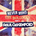 Paul Oakenfold - Never Mind The Bollocks / Here's Oakenfold (2CD)