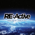 RE:Active - Escape Velocity (MCD)1