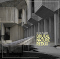 Rhys Fulber - Brutal Nature Redux EP / Limited Edition (12" Vinyl)1