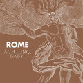 Rome - Ächtung, Baby! / Limited Edition (7" Vinyl)