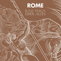 Rome - Kali Yuga Über Alles / Limited Edition (7" Vinyl)