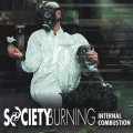 Society Burning - Internal Combustion / Limited Edition (CD)