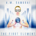 A.M. Samurai - The First Element (CD)