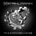 Stahlmann - Tanzmaschine (MCD)1