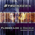 Stromkern - Flicker Like A Candle / US-ReIssue (CD)1