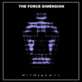 The Force Dimension - Machinesex (CD)1