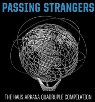 Various Artists - Passing Strangers - The Haus Arkana Quadruple Compilation (4CD)1